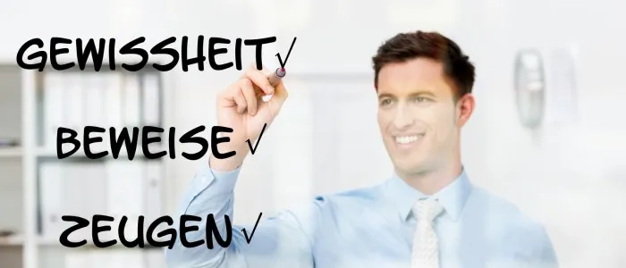 Gewissheit, Beweise, Zeugen - Detektive helfen